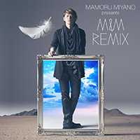 MAMORU MIYANO presents M&M REMIX